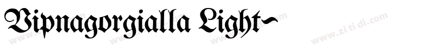 Vipnagorgialla Light字体转换